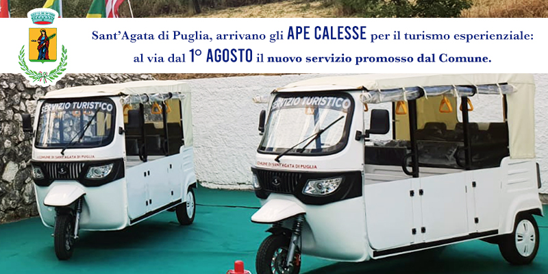 Sant’Agata di Puglia, arrivano gli Ape Calesse per il turismo esperienziale: al via dal 1° agosto il nuovo servizio promosso dal Comune.