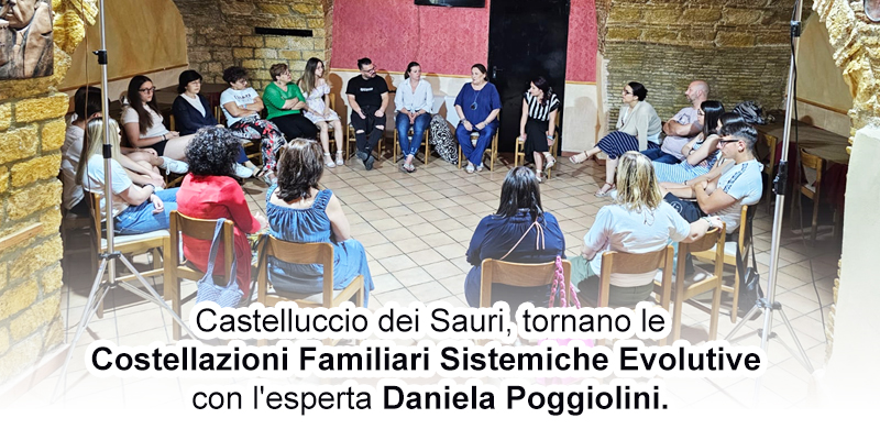 Castelluccio dei Sauri, tornano le Costellazioni Familiari Sistemiche Evolutive con l'esperta Daniela Poggiolini. 