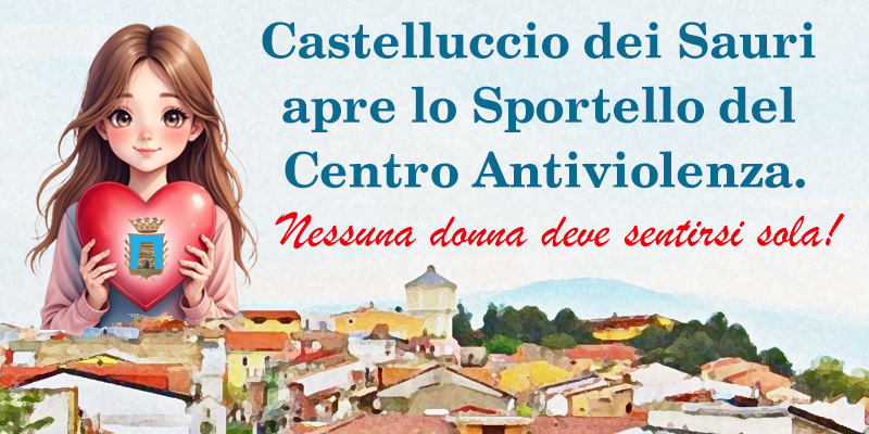 Castelluccio dei Sauri apre lo Sportello del Centro Antiviolenza. "Nessuna donna deve sentirsi sola". 