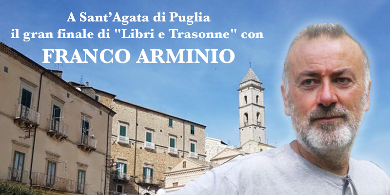Sant'Agata di Puglia, il gran finale di "Libri e Trasonne" con Franco Arminio. Bove: "Una serata speciale". 