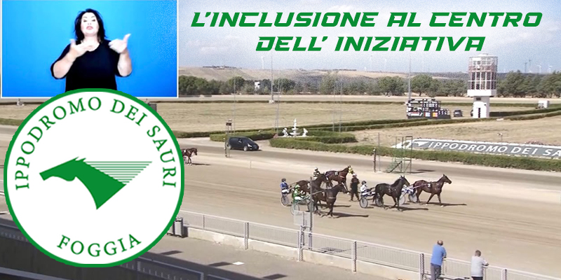 Ippodromo dei Sauri, la Lingua dei Segni torna in pista. De Matteo: "L’inclusione al centro della nostra iniziativa". 